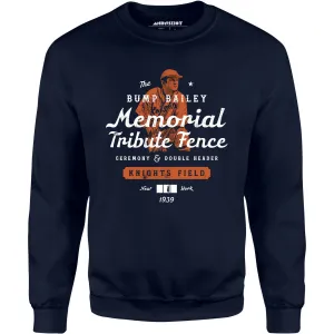 Bump Bailey Memorial Tribute Fence - Unisex Sweatshirt