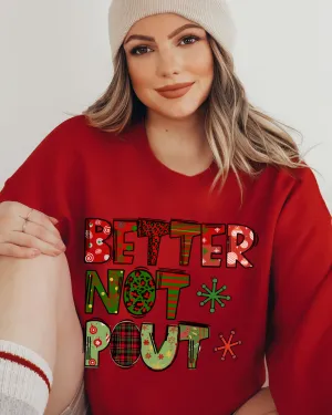 Christmas Better Not Pout Women's Crewneck Sweatshirt Women's Pullover