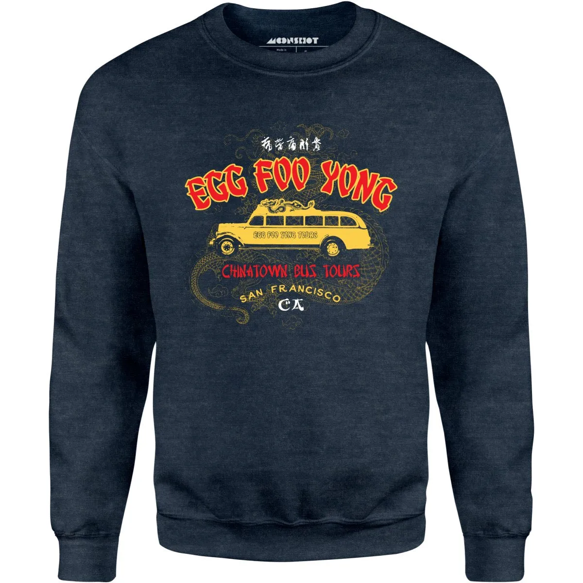 Egg Foo Yong Chinatown Bus Tours - Unisex Sweatshirt