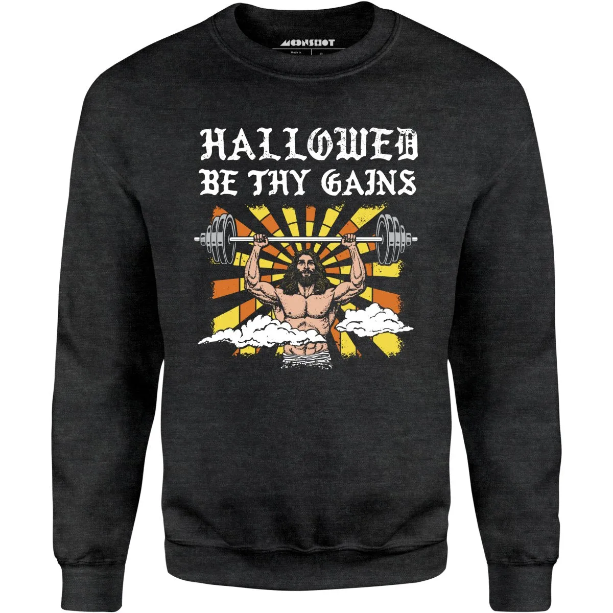 Hallowed Be Thy Gains - Unisex Sweatshirt