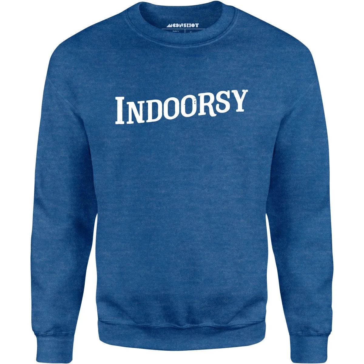 Indoorsy - Unisex Sweatshirt