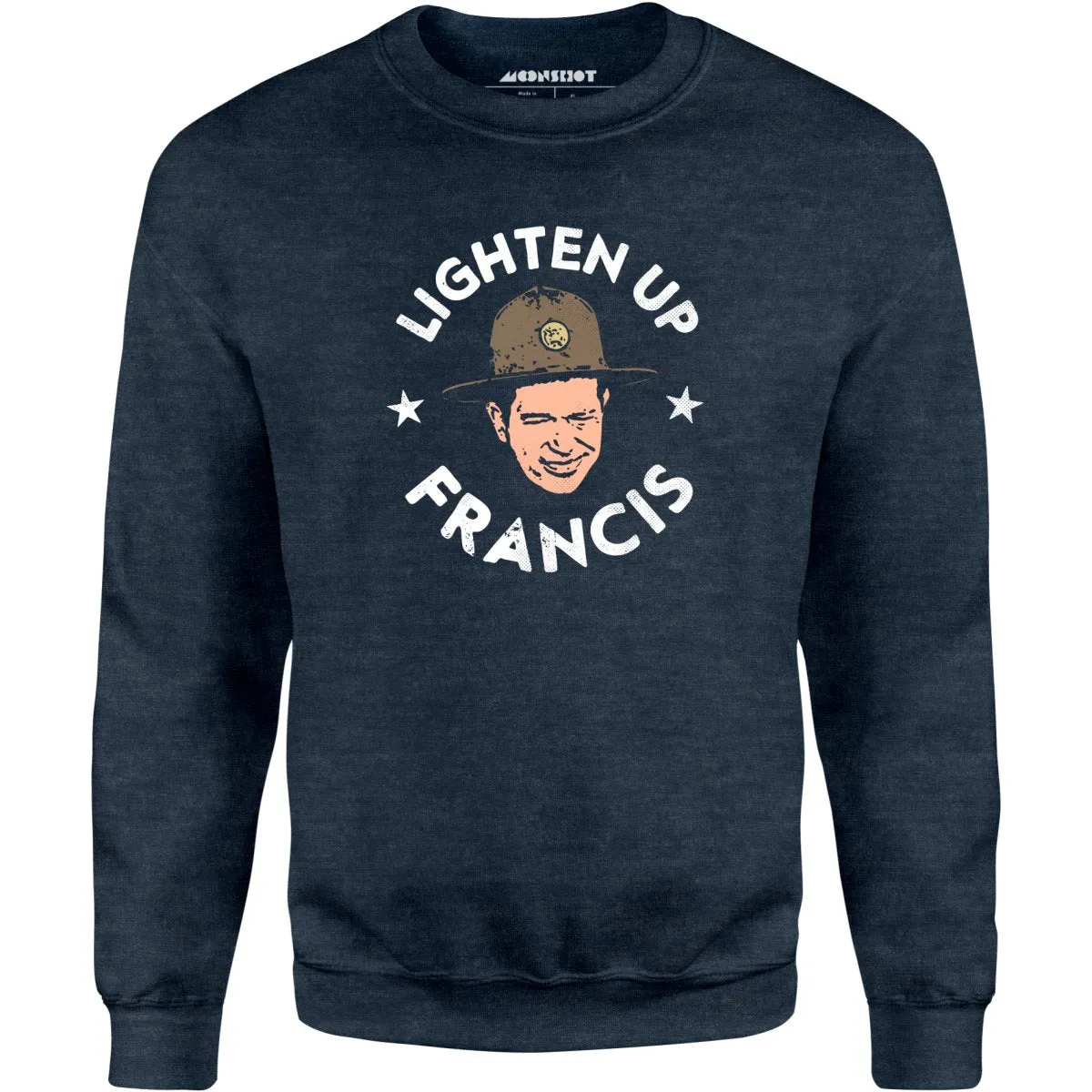 Lighten Up Francis - Unisex Sweatshirt