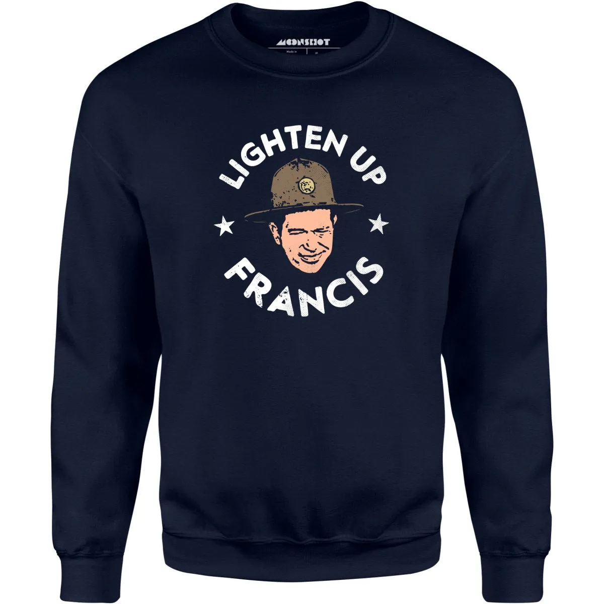 Lighten Up Francis - Unisex Sweatshirt