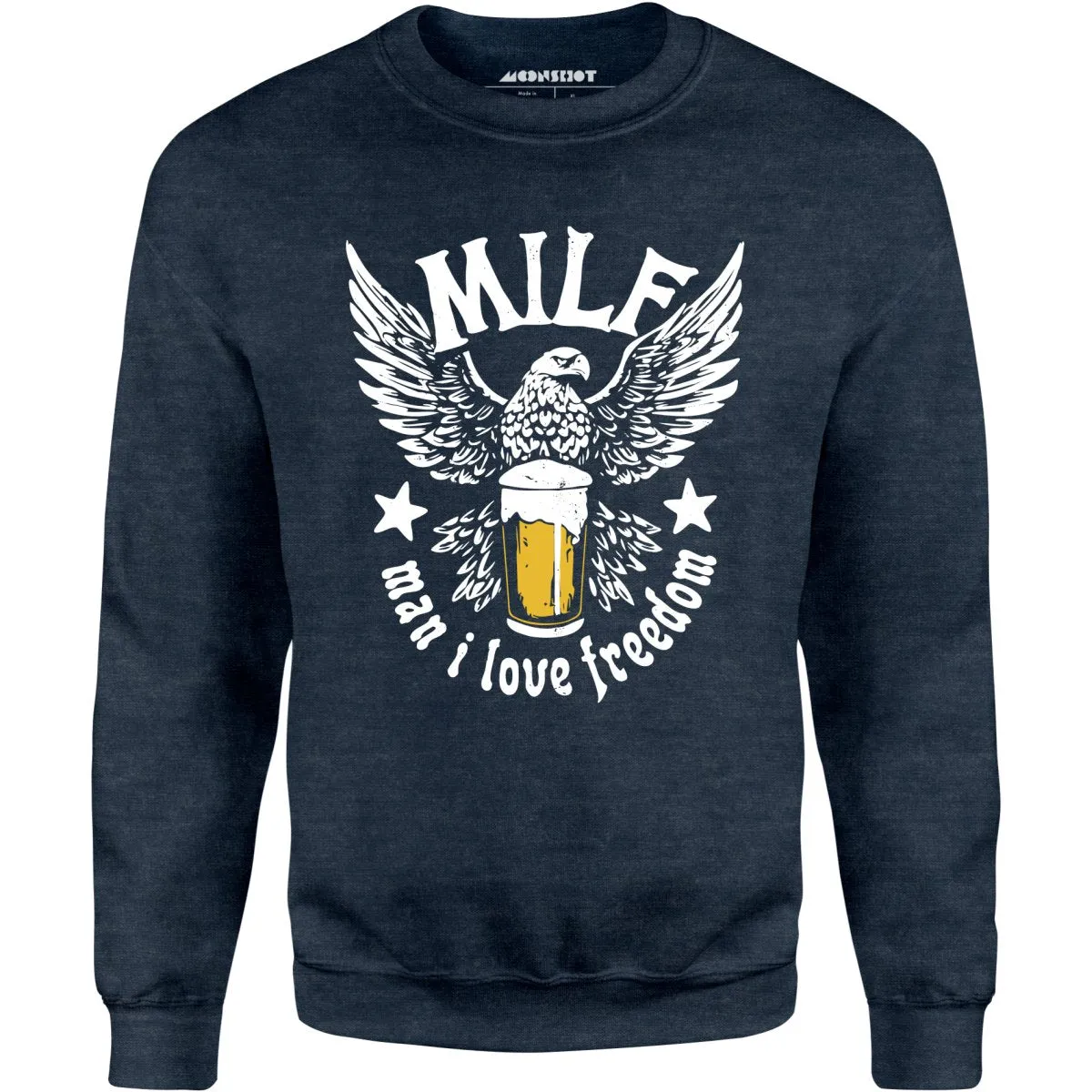 MILF Man I Love Freedom - Unisex Sweatshirt