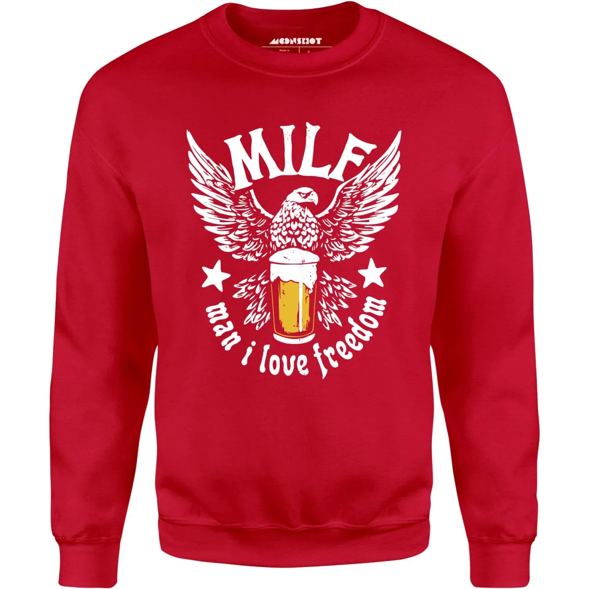 MILF Man I Love Freedom - Unisex Sweatshirt