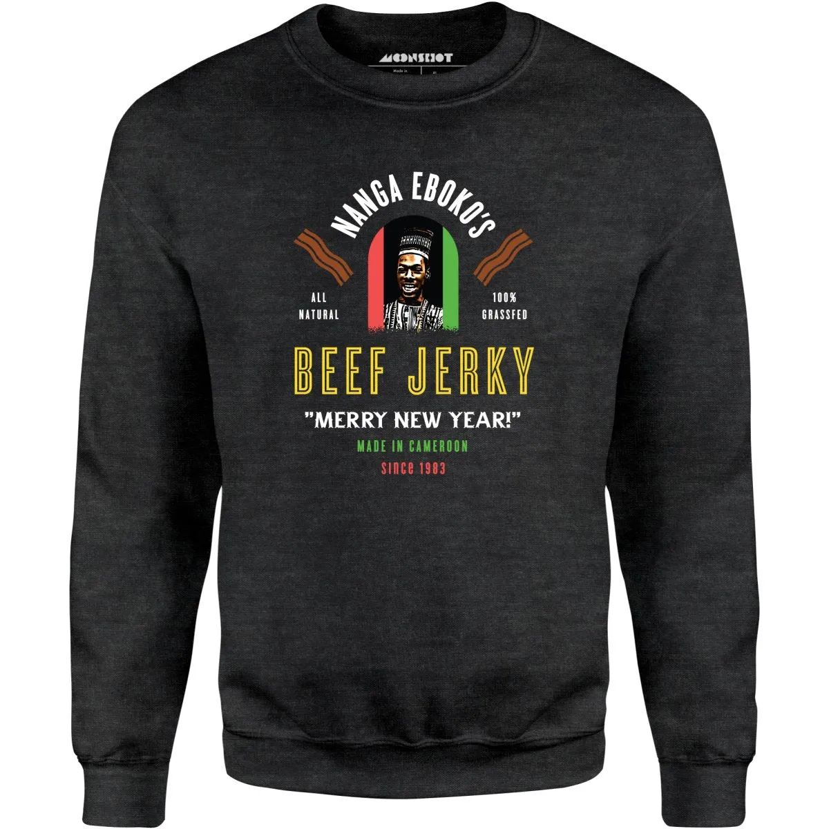 Nanga Eboko's Beef Jerky - Unisex Sweatshirt