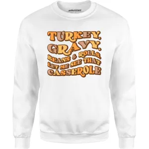 Turkey, Gravy, Beans & Rolls - Unisex Sweatshirt